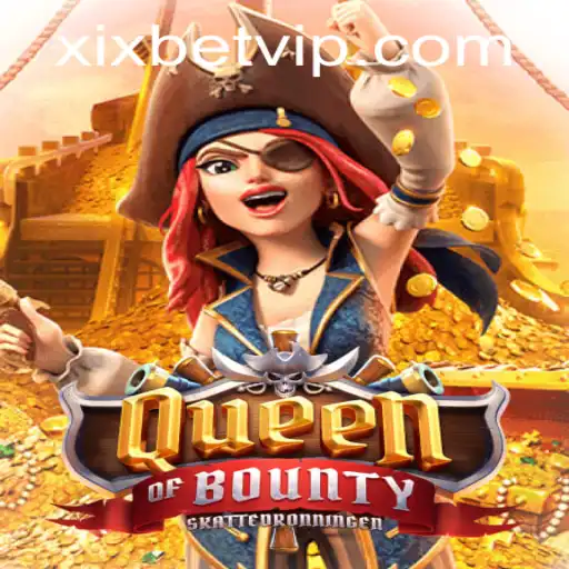 Exploring the Thrills of QueenofBounty on xixbet